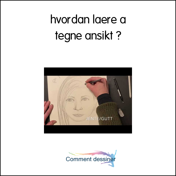 hvordan lære å tegne ansikt